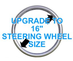 16 Inch Steering Wheel Size **UPGRADE**